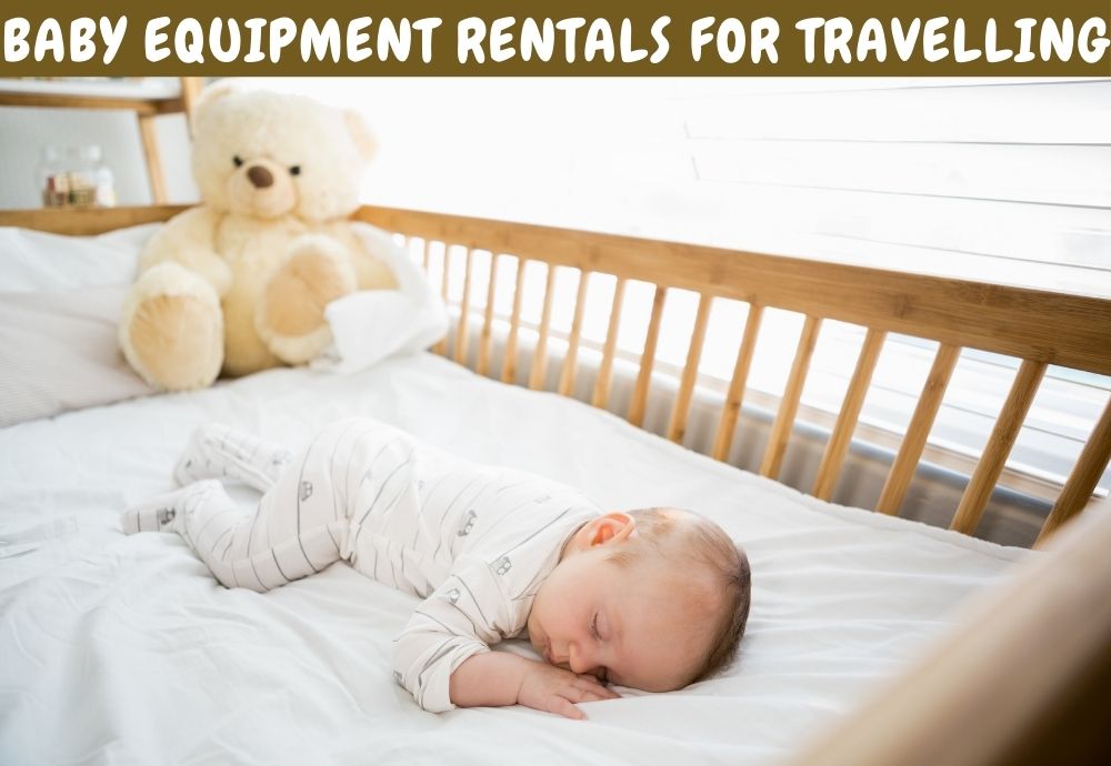 Baby Equipment Rental