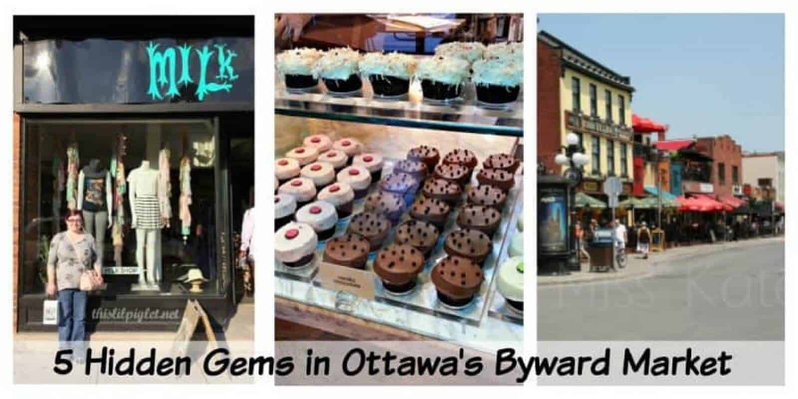 5 Hidden Gems in Ottawa’s Byward Market