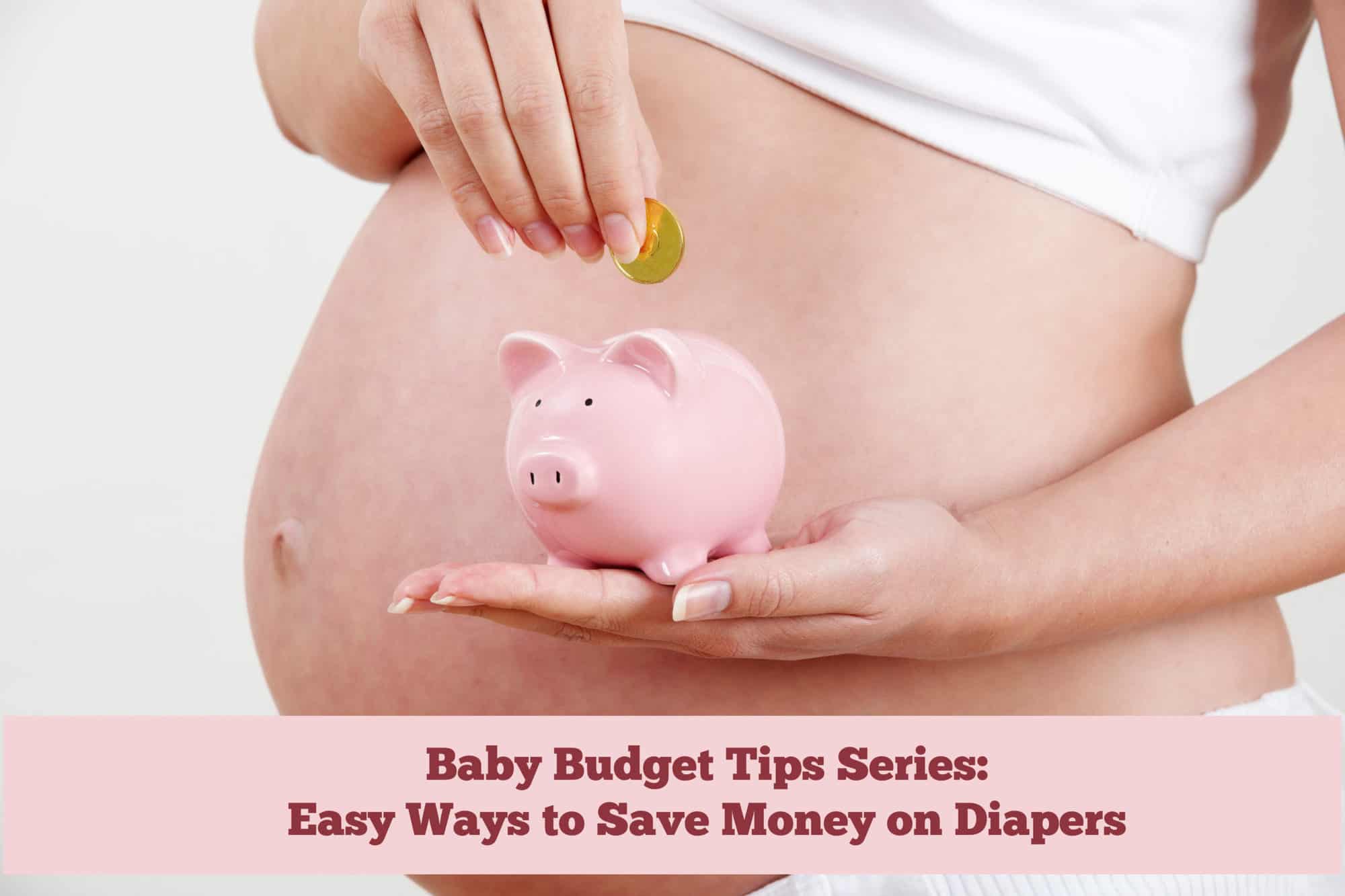 Easy ways to save money on Diapers