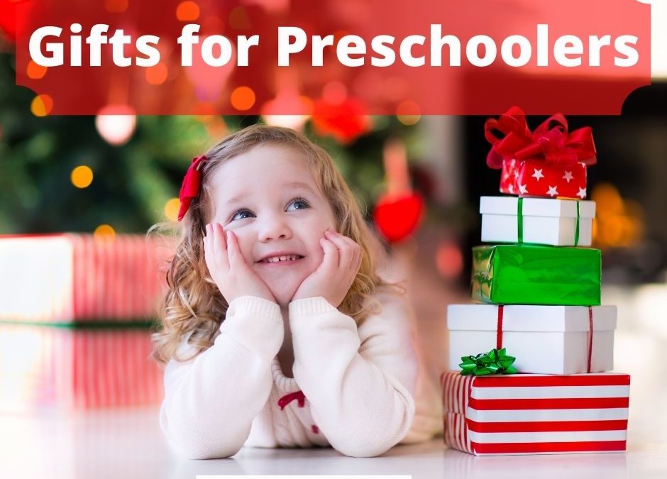 Ultimate List of Preschool Gift Ideas: Top 25 Toys for 3-5 Year Olds