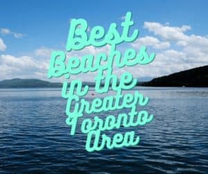 The Best Beaches in Hamilton, Oakville, Milton, Burlington, Brampton, Georgetown, Guelph, St.Catharines and Mississauga