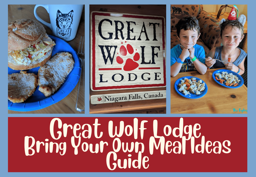 Great Wolf Lodge Bring Your Own Meal Ideas Guide - The Exploring Family