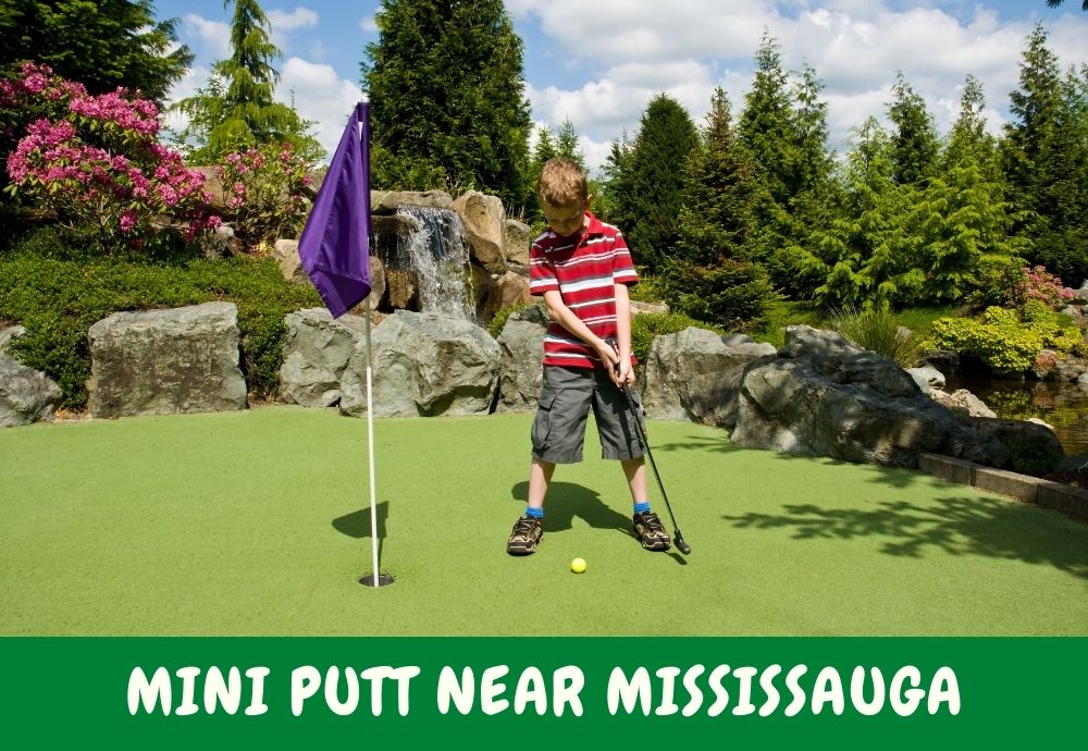 Mini Putt near Mississauga