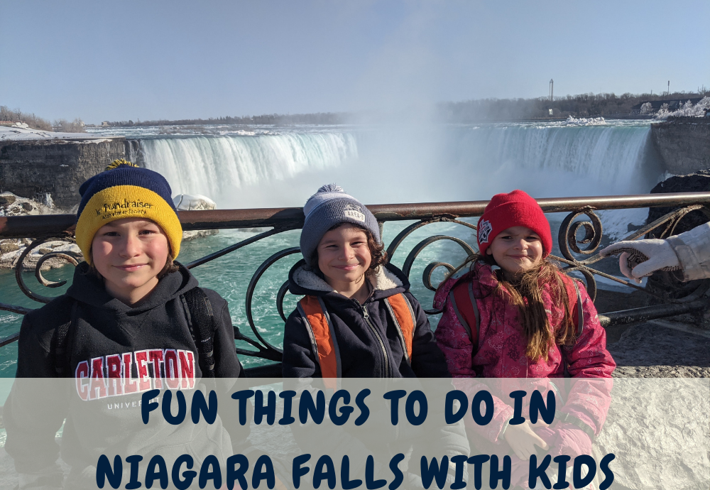 fun things to do in Niagara Falls Ontario with kids