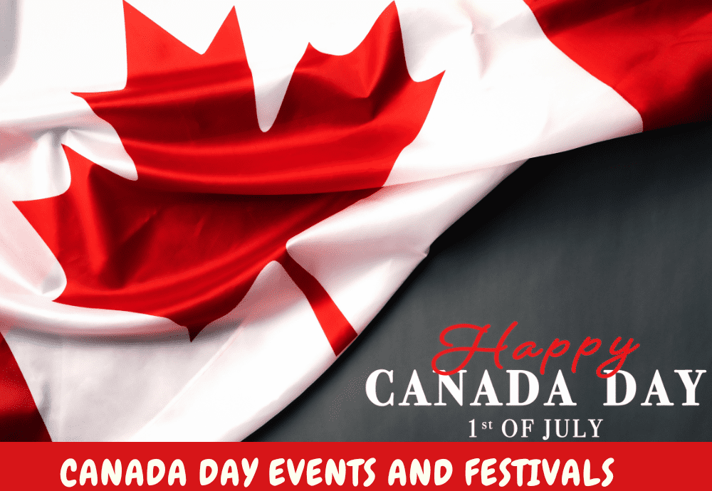 Canada Day Events and Festivals in the Greater Toronto Area The