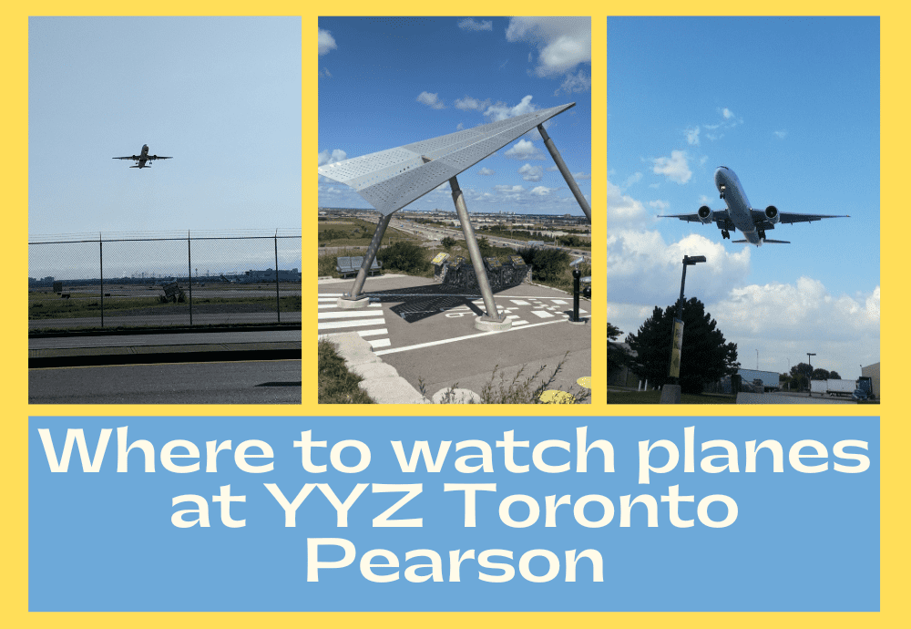 Where to watch planes land in Toronto YYZ