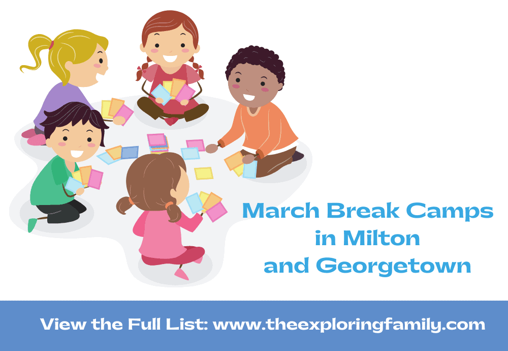 March Break Camps in Milton and Georgetown