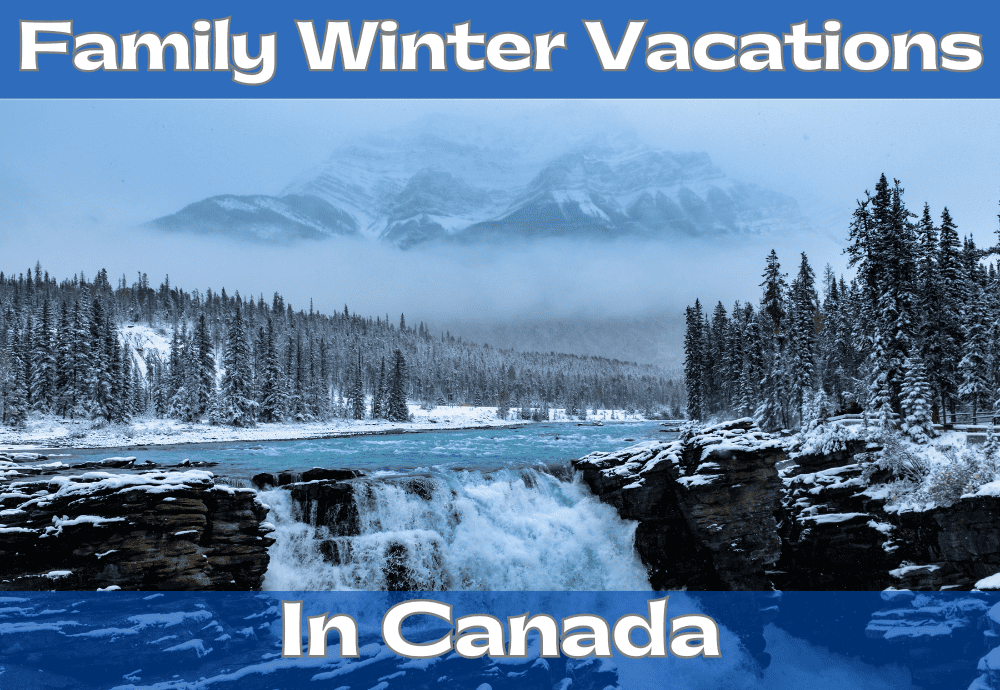 Best Canadian Cities To Treasure The Beautiful Winter Season - 2TravelDads