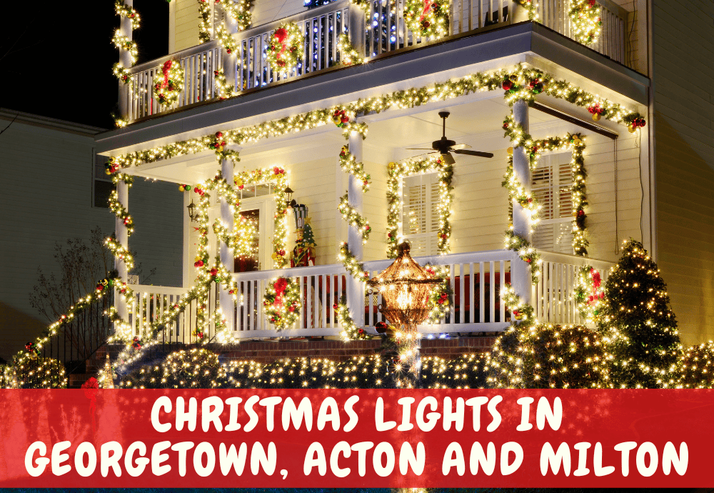 Where to Find Christmas Light Displays in Georgetown, Acton and Milton